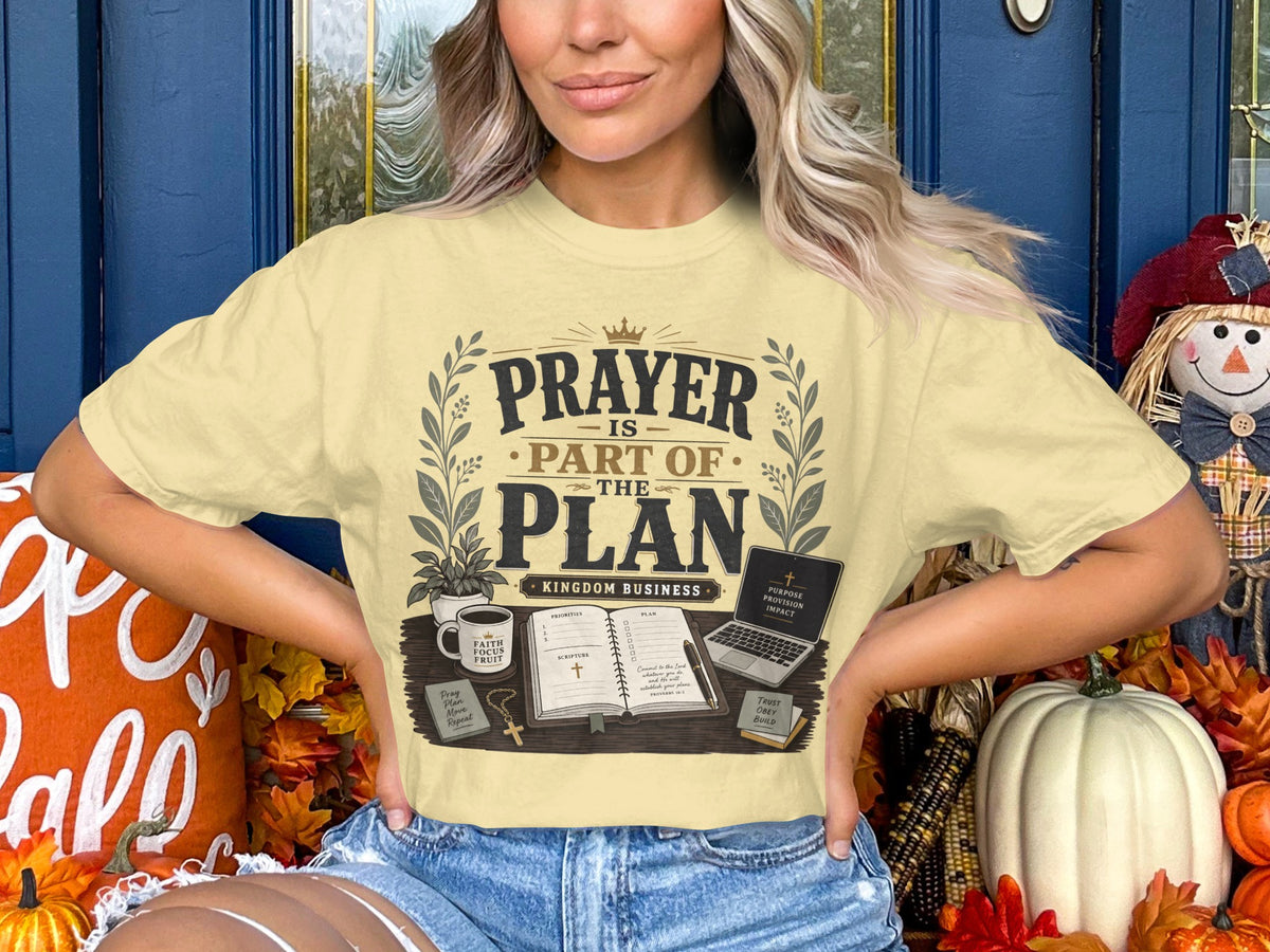 Prayer Is Part of the Plan T-Shirt — Christian Faith Scripture Tee