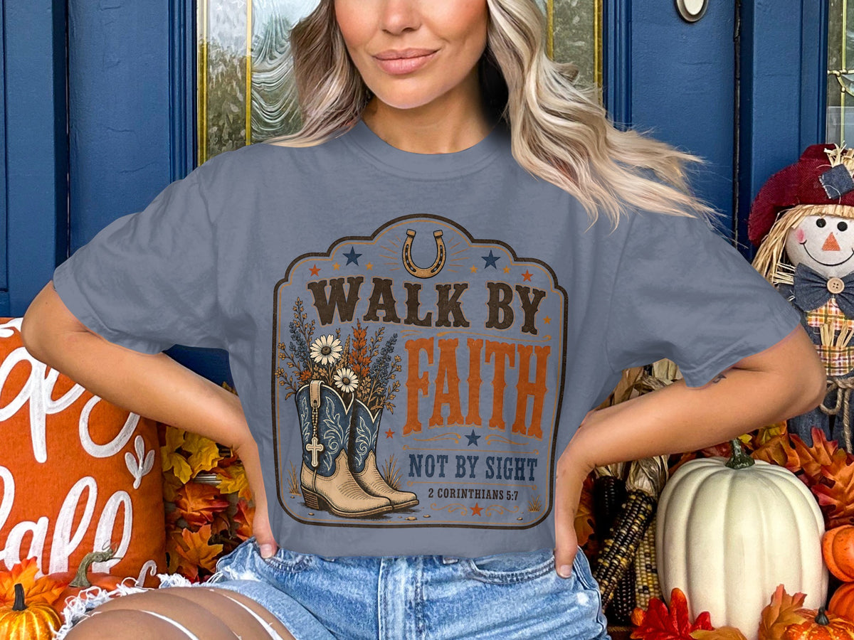 Faith Walk T‑Shirt — “Walk by Faith, Not by Sight” Christian Western Tee
