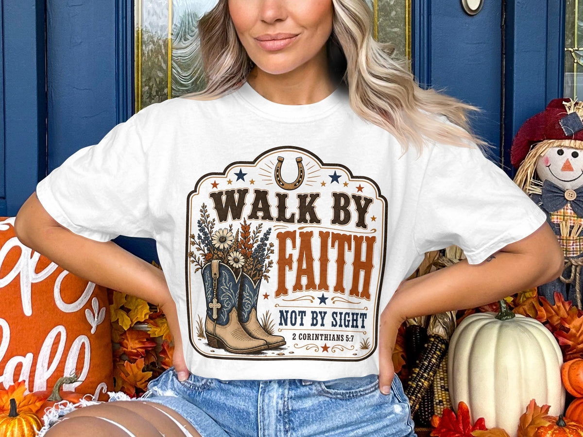 Faith Walk T‑Shirt — “Walk by Faith, Not by Sight” Christian Western Tee