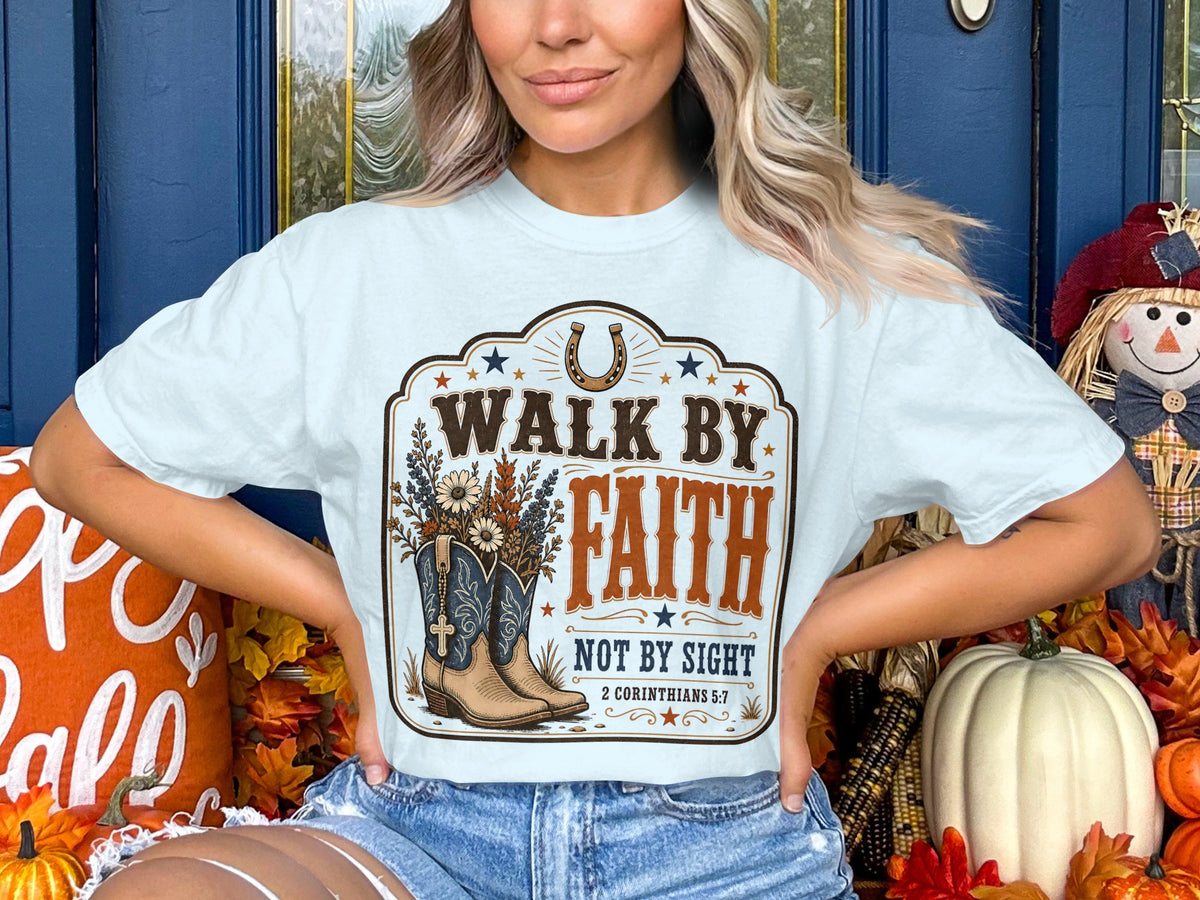 Faith Walk T‑Shirt — “Walk by Faith, Not by Sight” Christian Western Tee