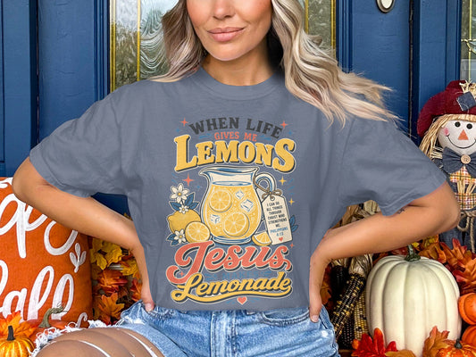 When Life Gives You Lemons Jesus Makes Lemonade T-Shirt