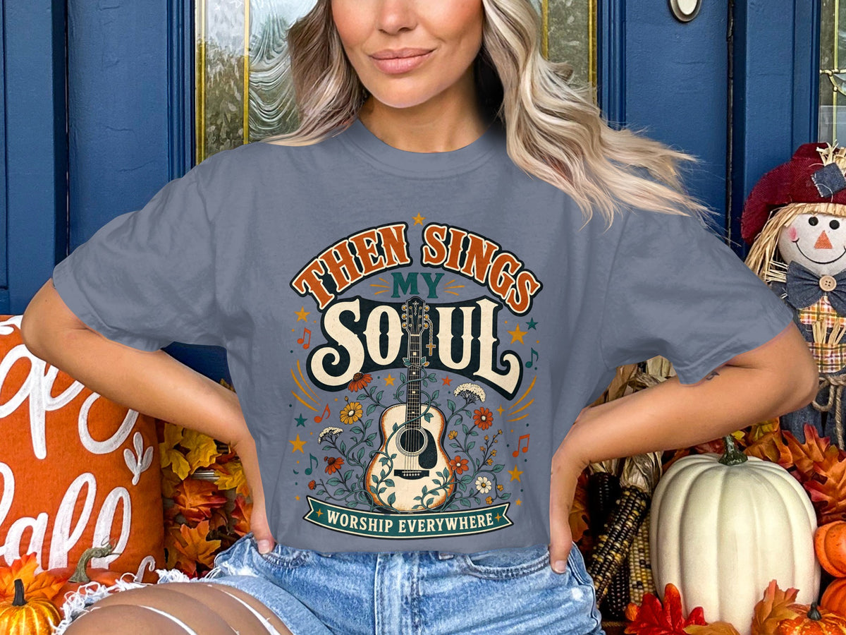Then Sings My Soul Guitar T-Shirt — Worship Music Tee