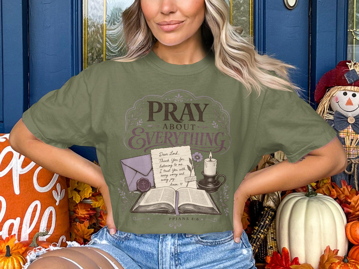 Pray About Everything T-Shirt
