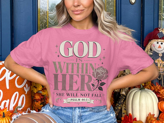 God Within Her T-Shirt — Psalm 46:5 Inspirational Christian Tee
