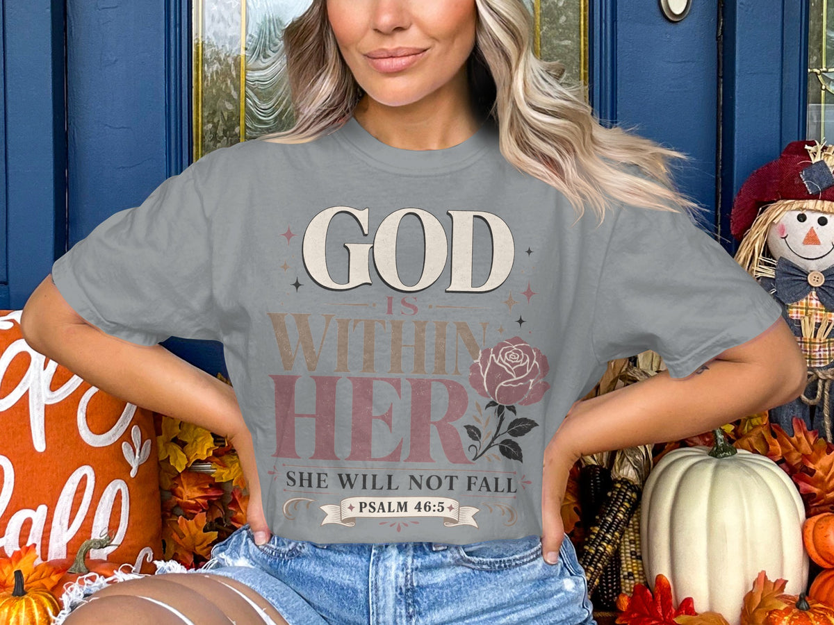 God Within Her T-Shirt — Psalm 46:5 Inspirational Christian Tee