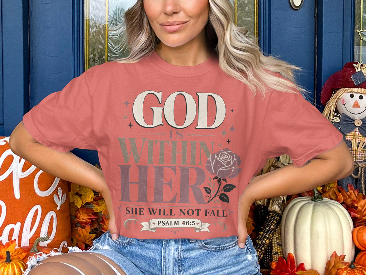 God Within Her T-Shirt — Psalm 46:5 Inspirational Christian Tee